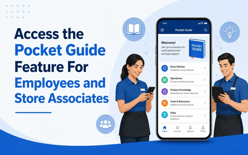 access the pocket guide feature for employees and store associates
