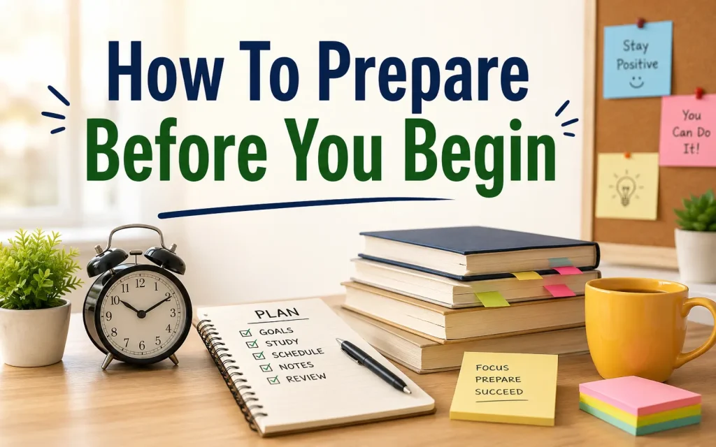 how to prepare before you begin