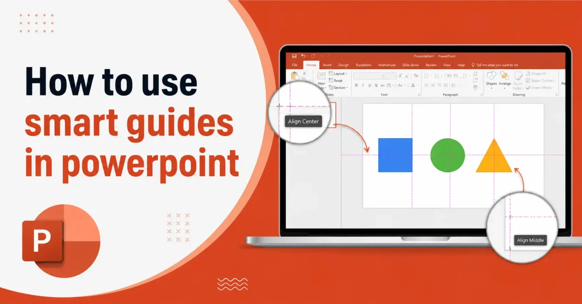 how to use smart guides in powerpoint