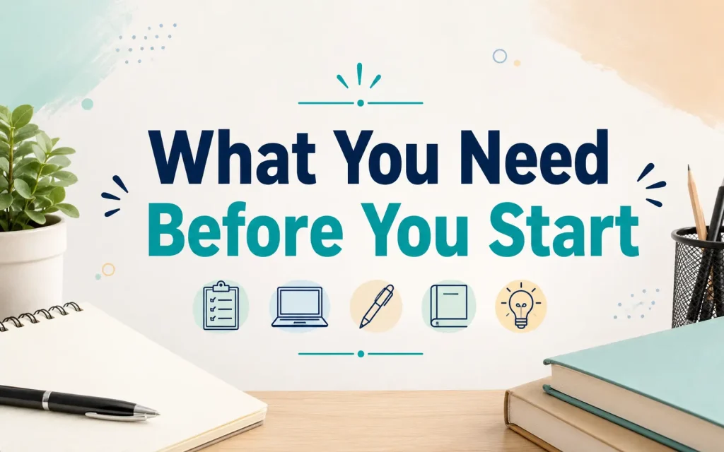 what you need before you start